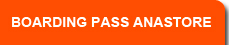BOARDING PASS ANASTORE